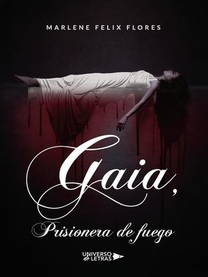 cover image of Gaia, Prisionera de fuego